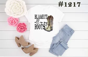 #1217 Blame It All On My Roots