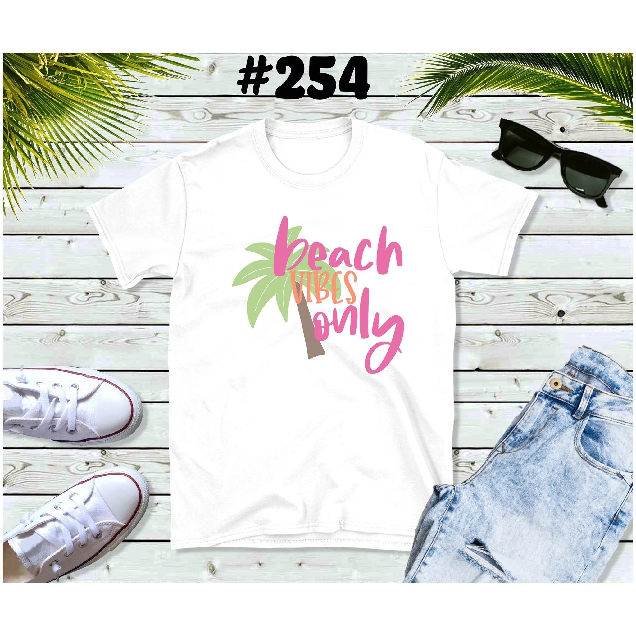 #254 Beach Vibes Only