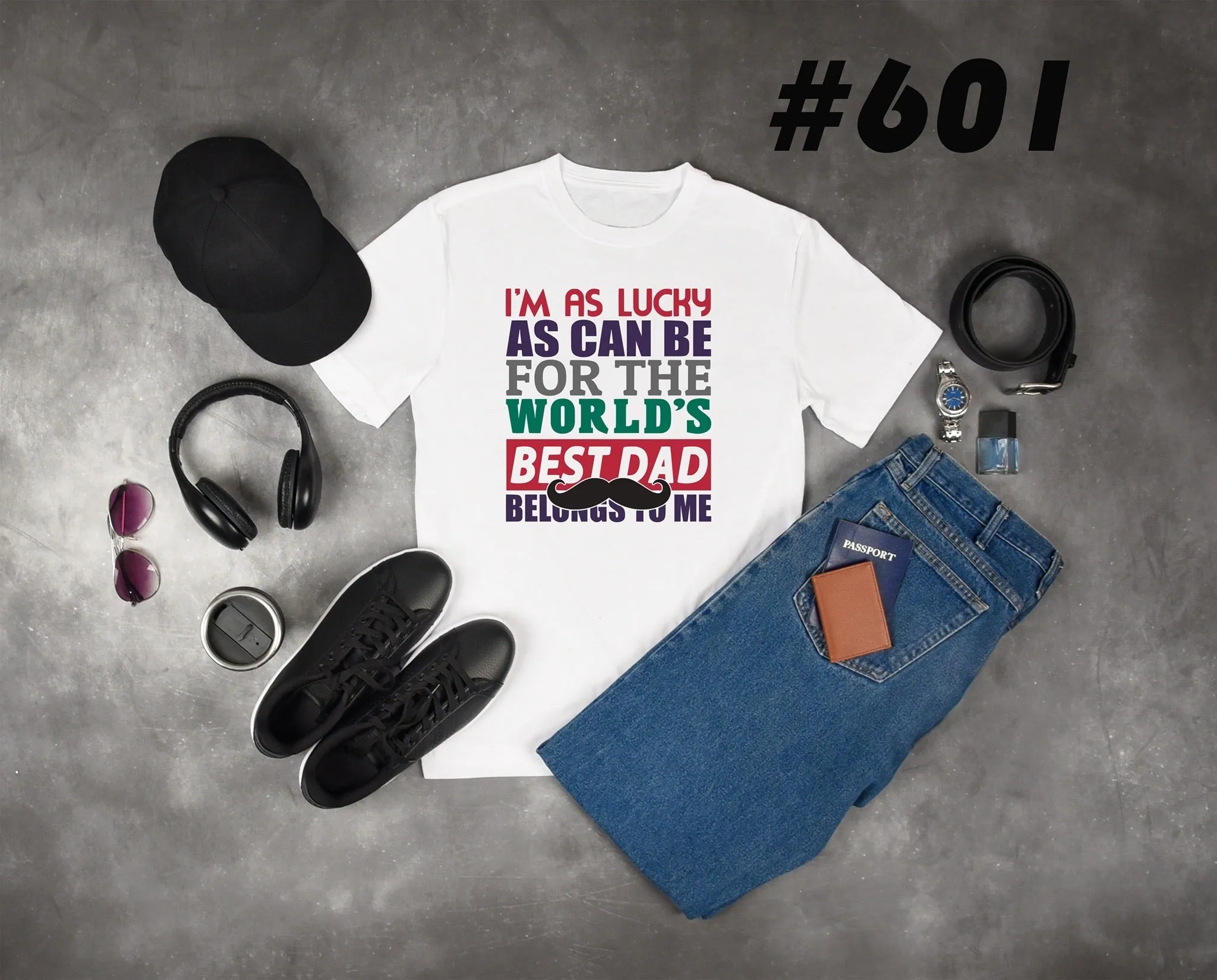 #601 Lucky As Can Be For Worlds Best Dad