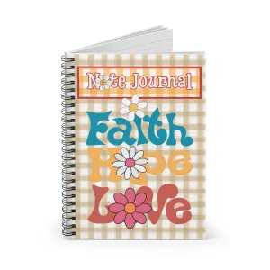 Faith Hope Love Note Journal Spiral Notebook - Ruled Line