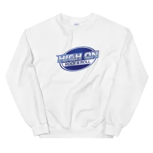 High On Rock & Roll Sweatshirt