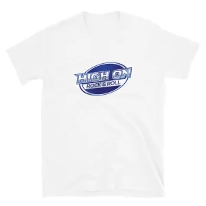 High On Rock & Roll T-Shirt
