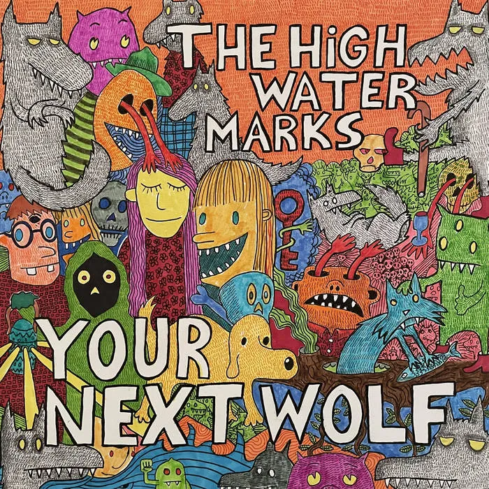High Water Marks, The - Your Next Wolf - New LP