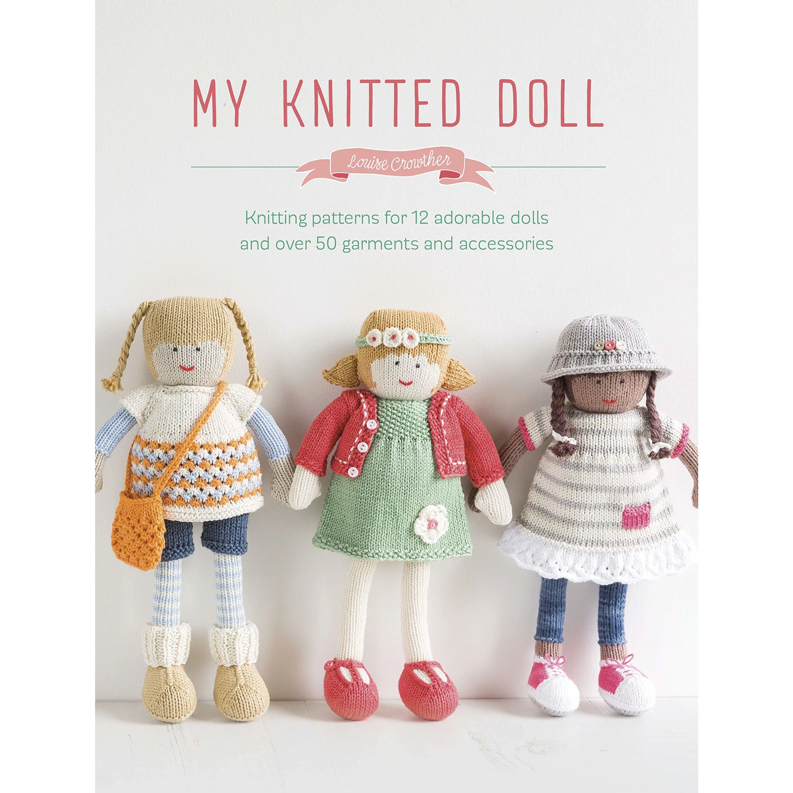 My Knitted Doll By Louise Crowther