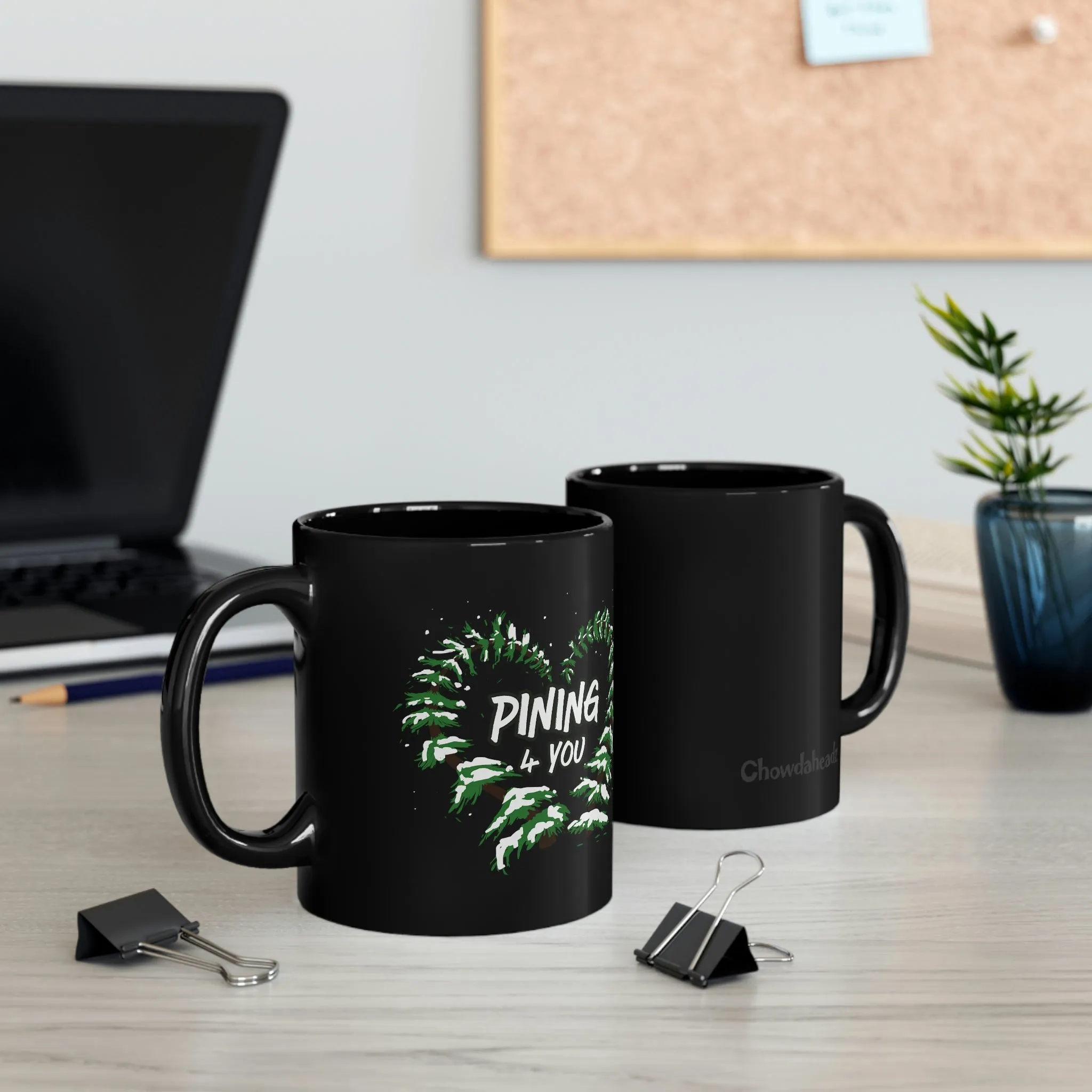 Pining 4 You 11oz Coffee Mug