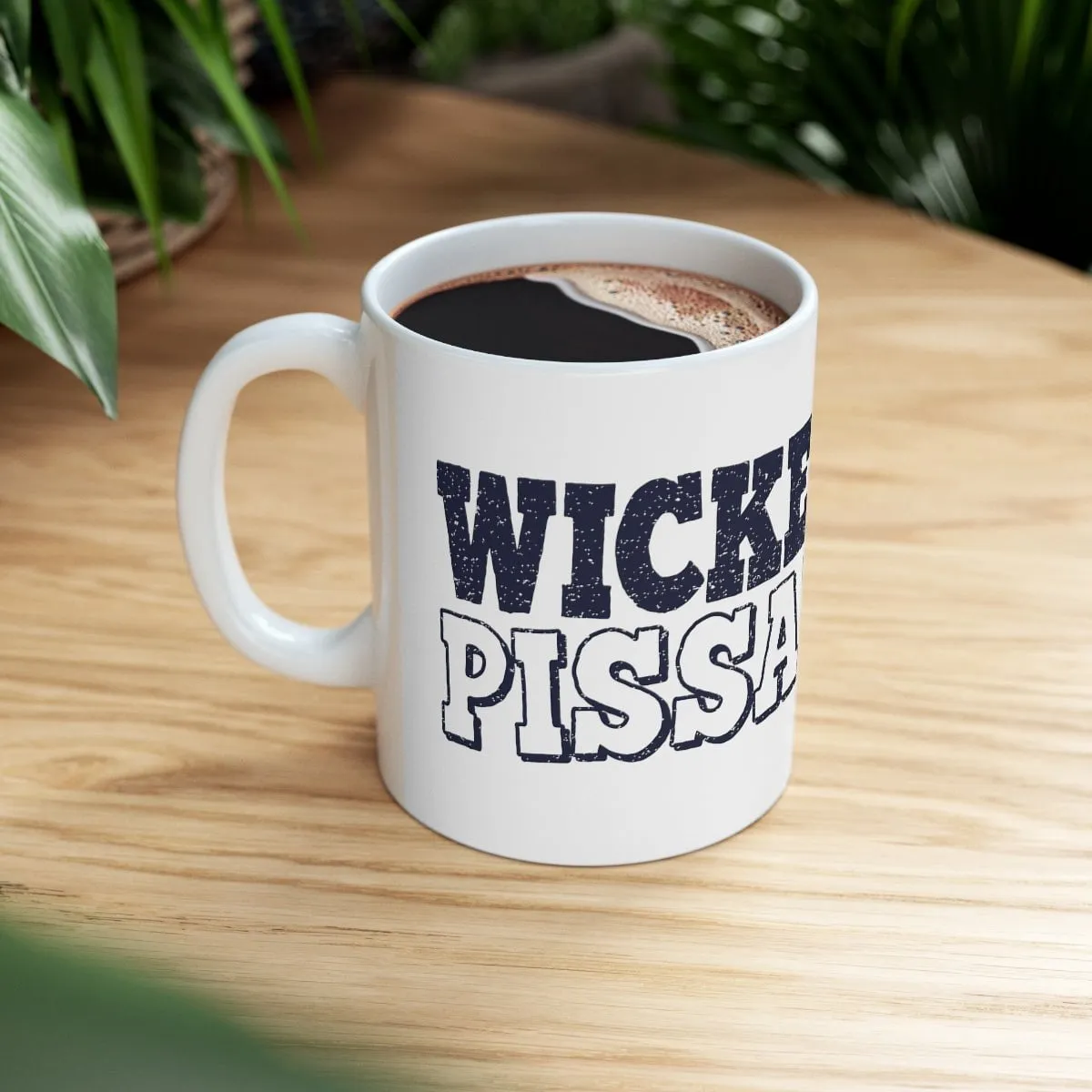Wicked Pissah 11oz Coffee Mug